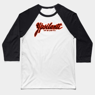 Ypsilanti (Ip-si-lan-ti) Baseball T-Shirt